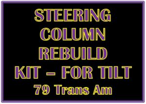 Steering Column Rebuild Kit Non Tilt